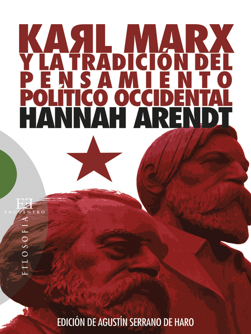 Title details for Karl Marx y la tradición del pensamiento político occidental by Hannah Arendt - Available
